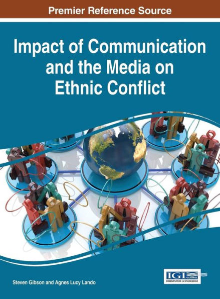 Impact Of Communication And The Media On Ethnic Conflict
