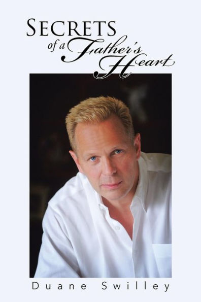 Secrets Of A Father's Heart