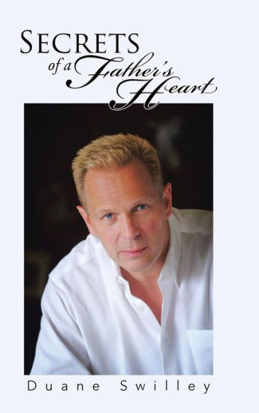 Secrets Of A Father's Heart