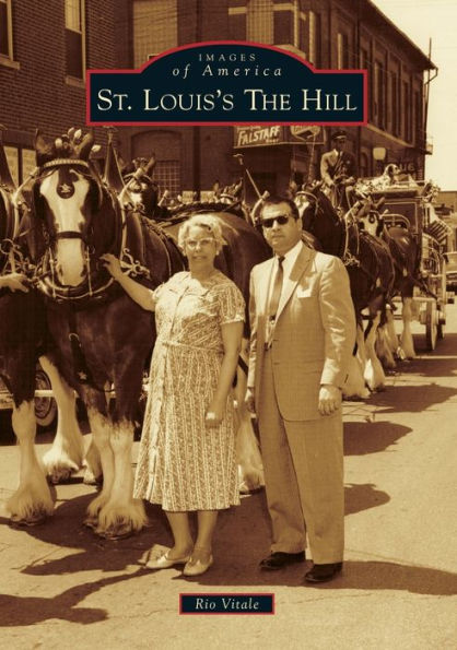 St. Louis's The Hill (Images Of America)