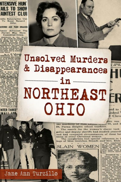Unsolved Murders And Disappearances In Northeast Ohio (Murder & Mayhem)
