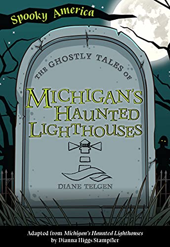 The Ghostly Tales Of Michigan's Haunted Lighthouses (Spooky America)