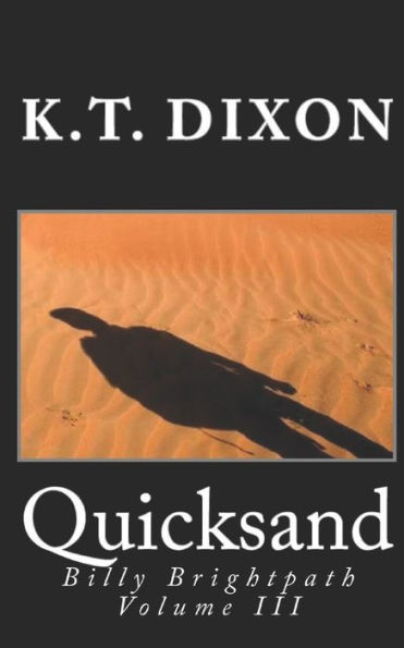 Quicksand: Billy Brightpath Volume Iii (Billy Brightpath Adventures)