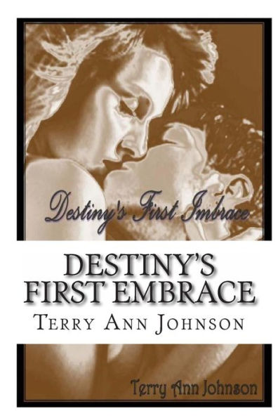 Destiny's First Embrace