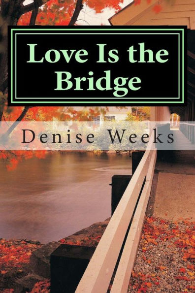 Love Is The Bridge