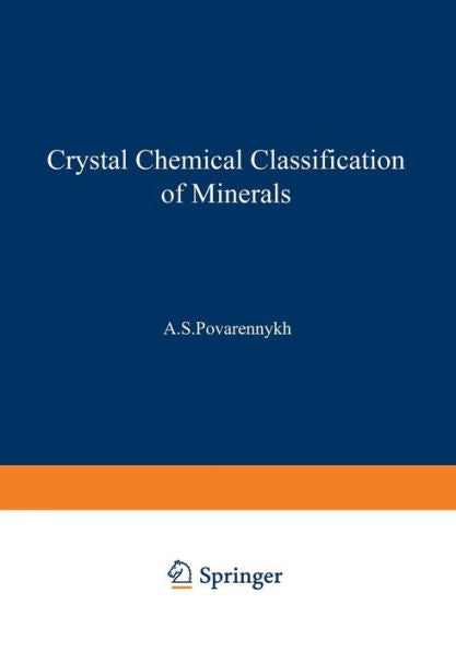 Crystal Chemical Classification Of Minerals (Monographs In Geoscience)