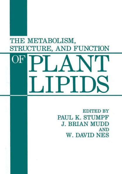 The Metabolism, Structure, And Function Of Plant Lipids