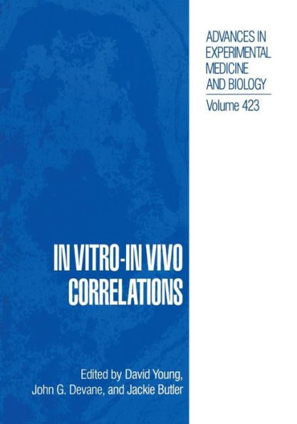 In Vitro-In Vivo Correlations (Advances In Experimental Medicine And Biology, 423)