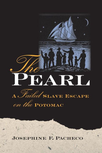 The Pearl: A Failed Slave Escape On The Potomac
