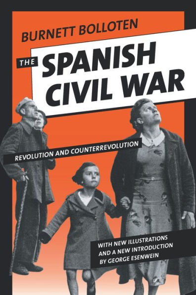 The Spanish Civil War: Revolution And Counterrevolution