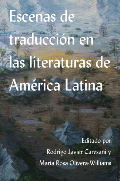 Escenas De Traducción En Las Literaturas De América Latina (Literatura Y Cultura) (Spanish Edition)