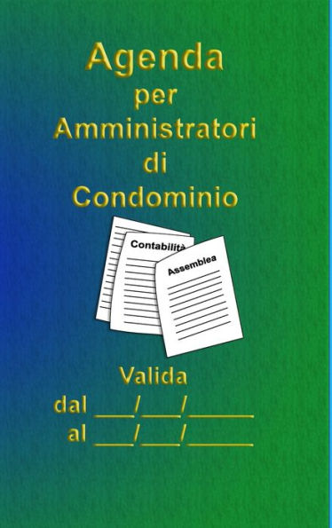 Agenda Per Amministratori Di Condominio (Italian Edition)