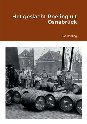 Het Geslacht Roeling Uit Osnabrück (Dutch Edition)