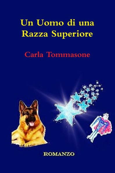 Un Uomo Di Una Razza Superiore (Italian Edition)