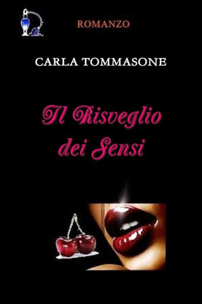 Il Risveglio Dei Sensi (Italian Edition)