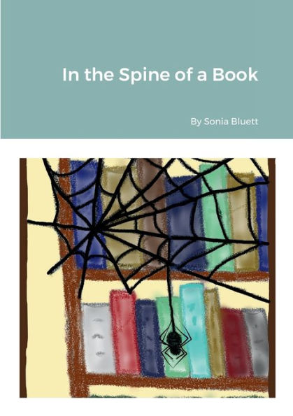 In The Spine Of A Book - 9781471756481
