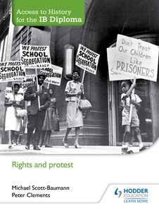 Access To History For The Ib Diploma: Rights And Protest: Hodder Education Group