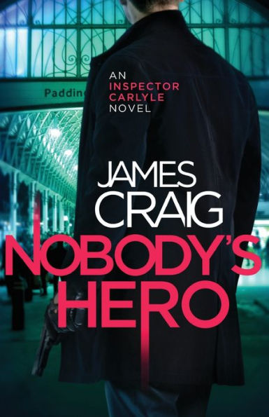 Nobody's Hero (Inspector Carlyle)
