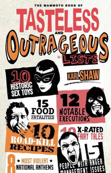 Mammoth Book Of Tasteless And Outrageous Lists