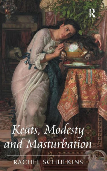Keats, Modesty And Masturbation