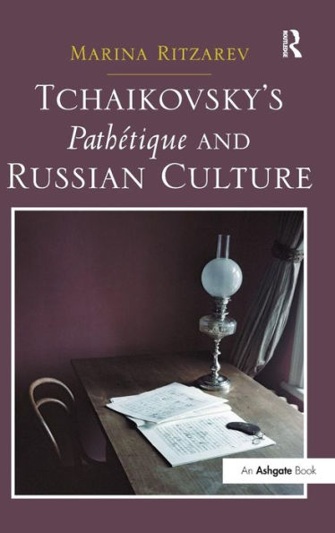 Tchaikovsky's Pathétique And Russian Culture
