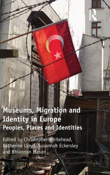 Museums, Migration And Identity In Europe