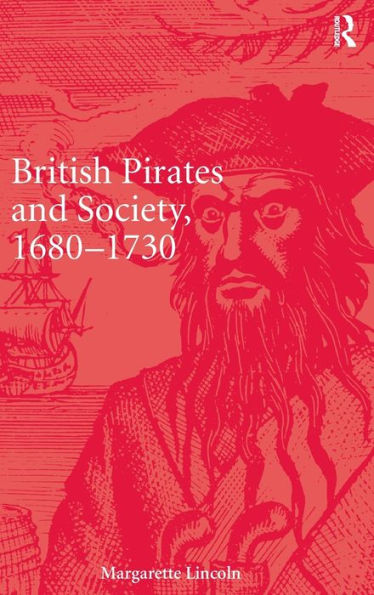 British Pirates And Society, 1680-1730
