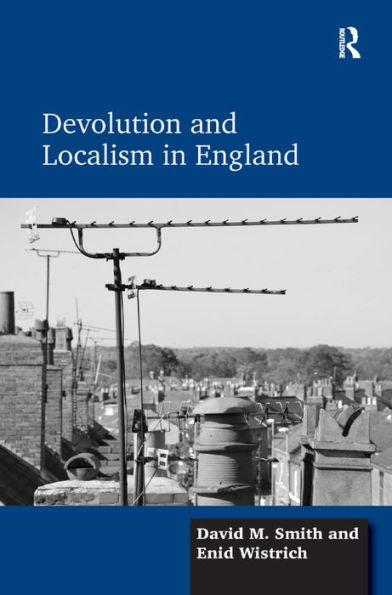 Devolution And Localism In England
