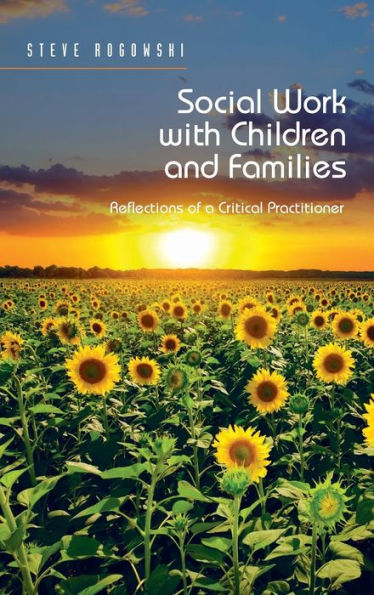 Social Work With Children And Families: Reflections Of A Critical Practitioner