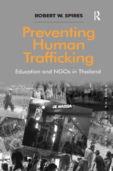 Preventing Human Trafficking: Education And Ngos In Thailand (Solving Social Problems)