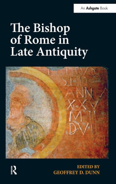 The Bishop Of Rome In Late Antiquity