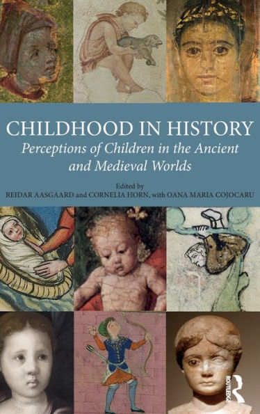 Childhood In History: Perceptions Of Children In The Ancient And Medieval Worlds