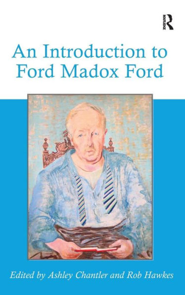 An Introduction To Ford Madox Ford