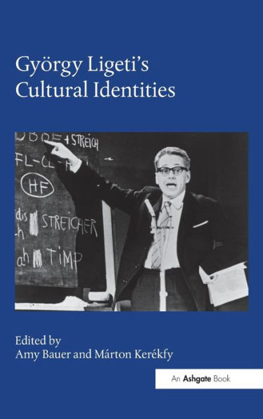 György Ligeti's Cultural Identities