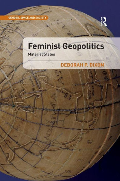 Feminist Geopolitics (Gender, Space And Society)
