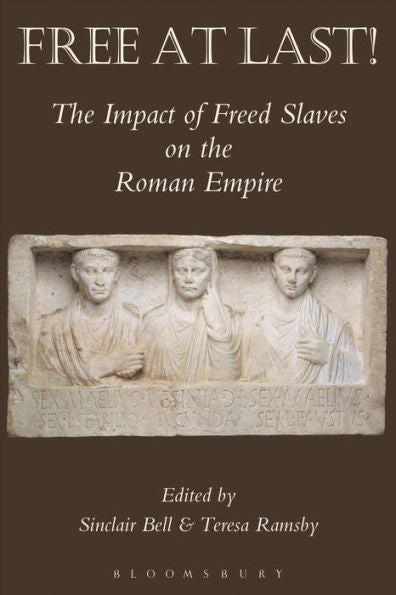 Free At Last!: The Impact Of Freed Slaves On The Roman Empire