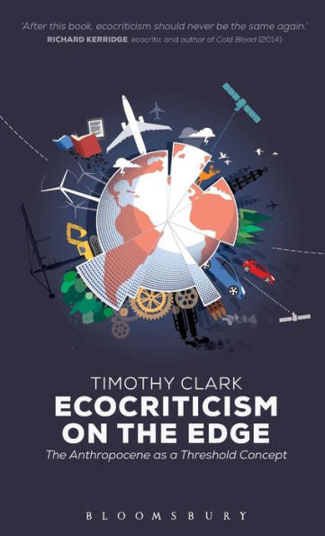 Ecocriticism On The Edge: The Anthropocene As A Threshold Concept