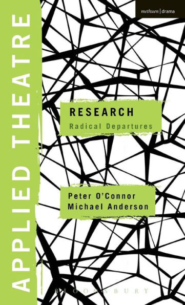 Applied Theatre: Research: Radical Departures