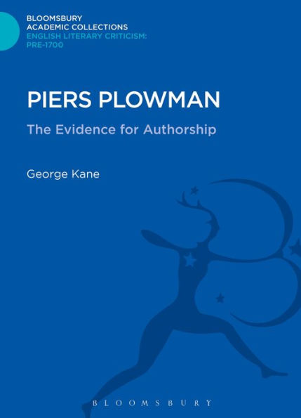 Piers Plowman: The Evidence For Authorship (Bloomsbury Academic Collections: English Literary Criticism)