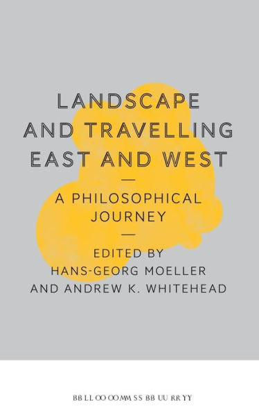 Landscape And Travelling East And West: A Philosophical Journey