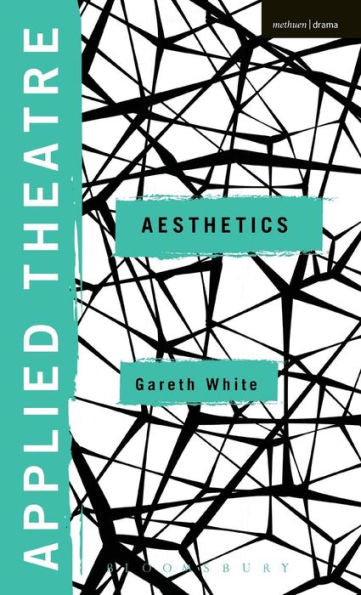Applied Theatre: Aesthetics