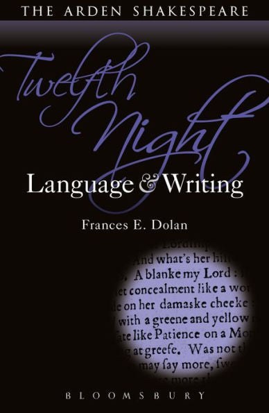 Twelfth Night: Language And Writing (Arden Student Skills: Language And Writing)