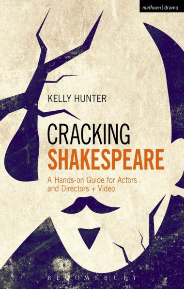 Cracking Shakespeare: A Hands-On Guide For Actors And Directors + Video
