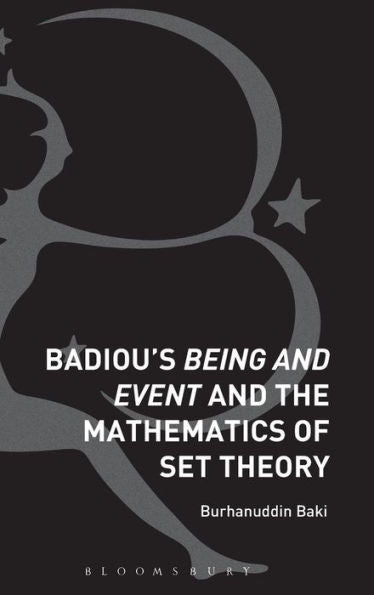 Badiou's Being And Event And The Mathematics Of Set Theory