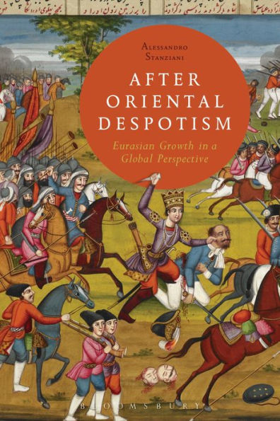 After Oriental Despotism: Eurasian Growth In A Global Perspective
