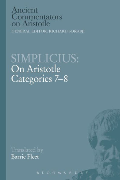 Simplicius: On Aristotle Categories 7-8 (Ancient Commentators On Aristotle)