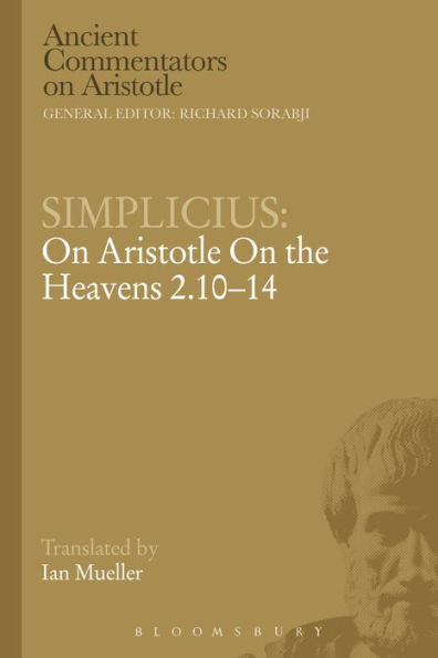 Simplicius: On Aristotle On The Heavens 2.10-14 (Ancient Commentators On Aristotle)