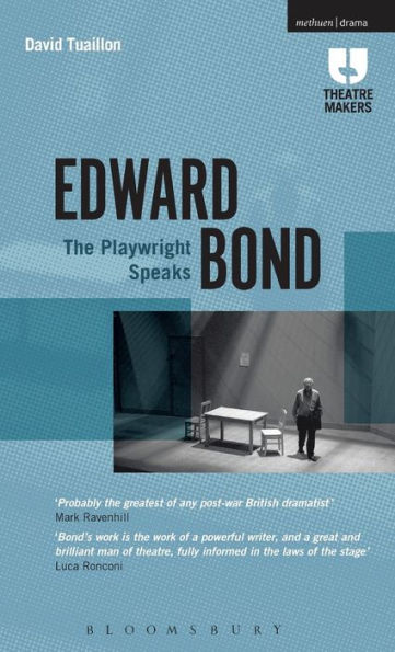 Edward Bond: The Playwright Speaks (Theatre Makers)