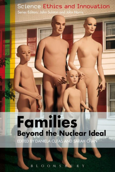 Families - Beyond The Nuclear Ideal (Science Ethics And Society)