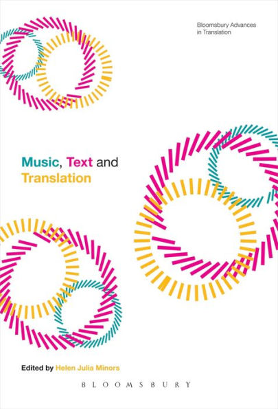 Music, Text And Translation (Bloomsbury Advances In Translation)